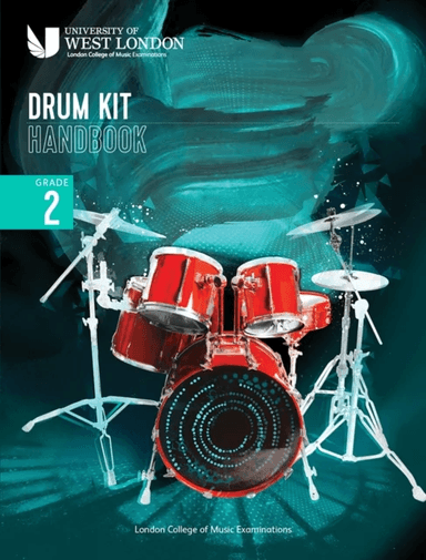 London College of Music Drum Kit Handbook 2022: Grade 2 av London College of Music Examinations