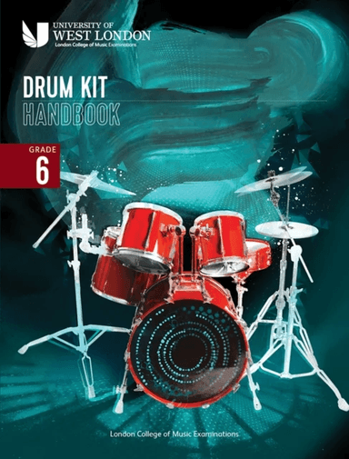 London College of Music Drum Kit Handbook 2022: Grade 6 av London College of Music Examinations