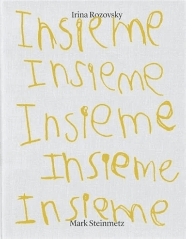 Insieme av Irina Rozovsky, Mark Steinmetz