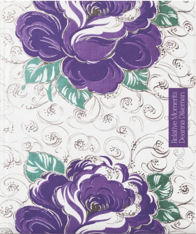 Relative Moments av Deanna Dikeman