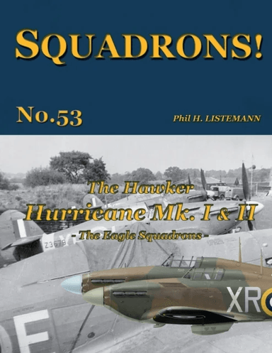The Hawker Hurricane Mk I &amp; Mk II av Phil H Listemann