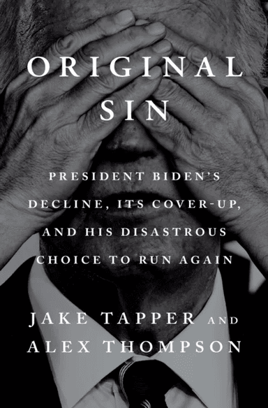 Original Sin av Jake Tapper, Alex Thompson
