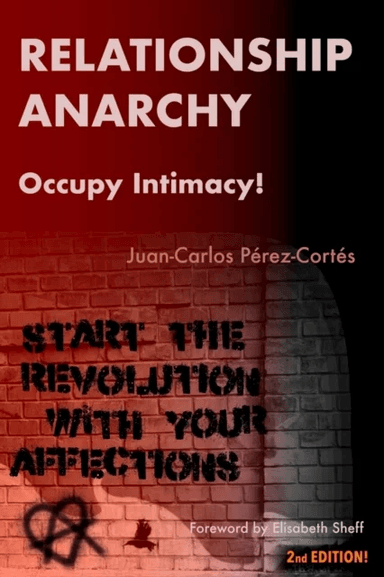 Relationship Anarchy av Juan-Carlos Perez-Cortes