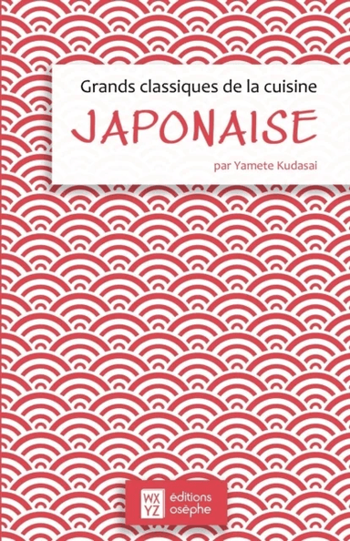 Grands classiques de la cuisine japonaise av Yamete Kudasai