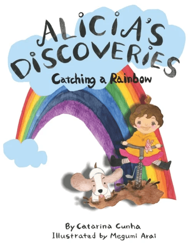 Alicia's Discoveries Catching a Rainbow av Catarina Cunha