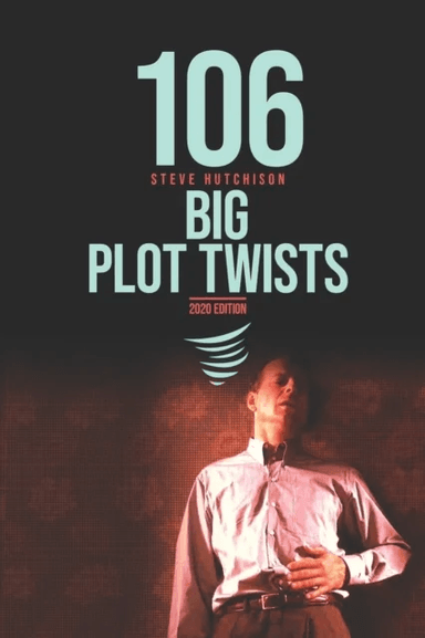 106 Big Plot Twists av Steve Hutchison
