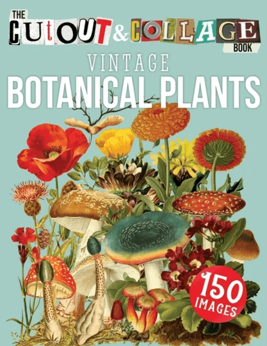 The Cut Out And Collage Book Vintage Botanical Plants av Collage Heaven