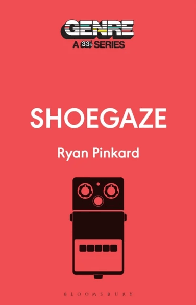 Shoegaze av Ryan Pinkard
