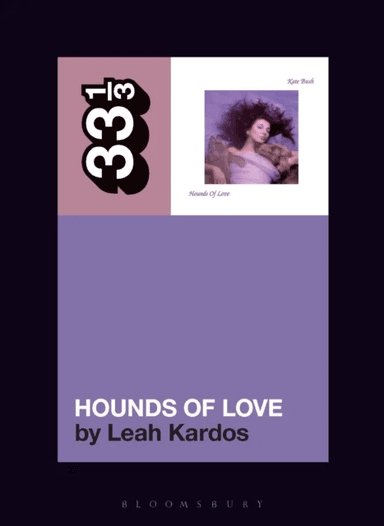 Kate Bush's Hounds Of Love av Dr. Leah Kardos