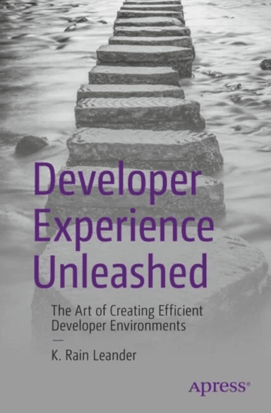 Developer Experience Unleashed av K. Rain Leander