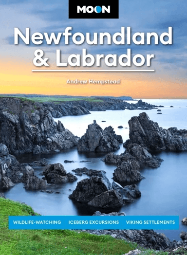 Moon Newfoundland &amp; Labrador (Third Edition) av Andrew Hempstead