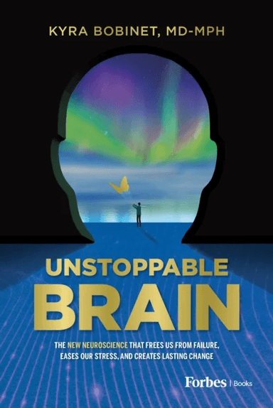 Unstoppable Brain av Kyra Bobinet