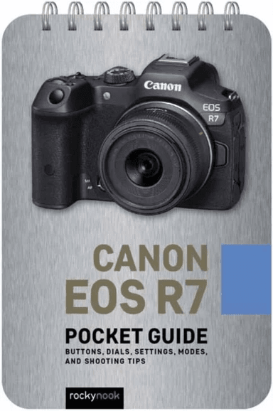Canon EOS R7: Pocket Guide av Rocky Nook