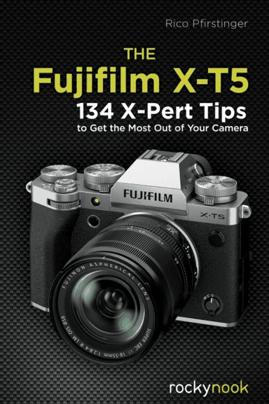 The Fujifilm X-T5 av Rico Pfirstinger