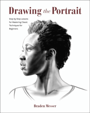 Drawing the Portrait av Braden Messer