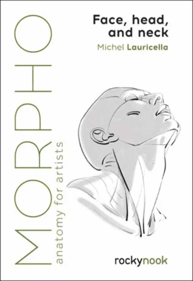 Morpho: Face, Head, and Neck av Michel Lauricella