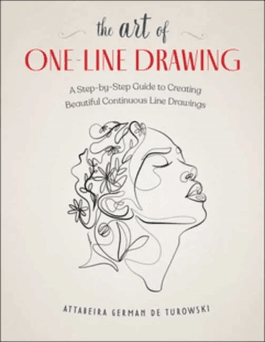 The Art of One-Line Drawing av Attabeira German de Turowski