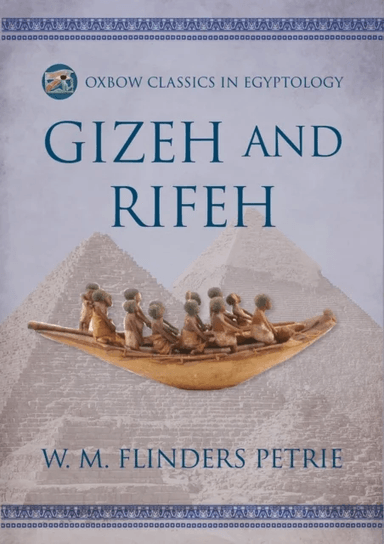 Gizeh and Rifeh av W.M. Flinders Petrie, Herbert Thompson, W.E. Crum