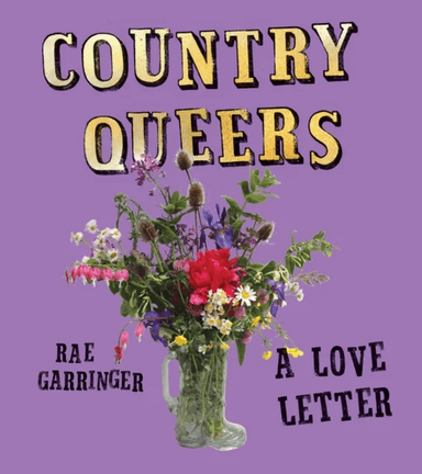 Country Queers av Rae Garringer