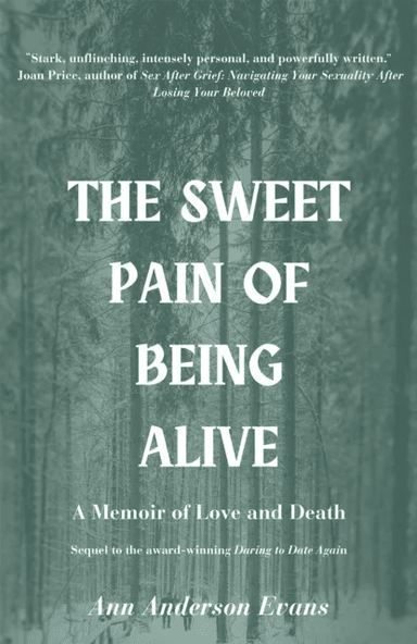 The Sweet Pain of Being Alive av Ann Anderson Evans