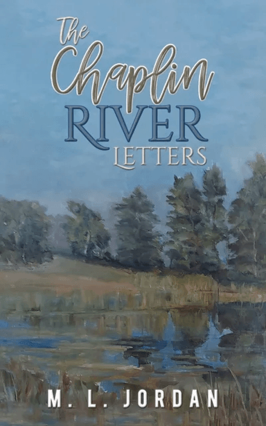 The Chaplin River Letters av M. L. Jordan