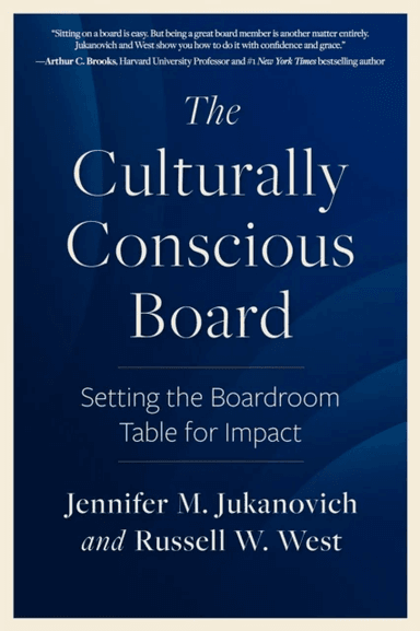 The Culturally Conscious Board av Jennifer M. Jukanovich, Russell W. West