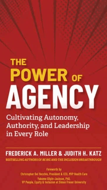 The Power of Agency av Frederick A. Miller, Judith H. Katz