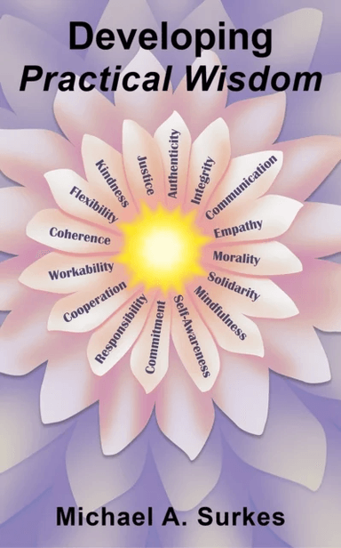 Developing Practical Wisdom av Michael A. Surkes