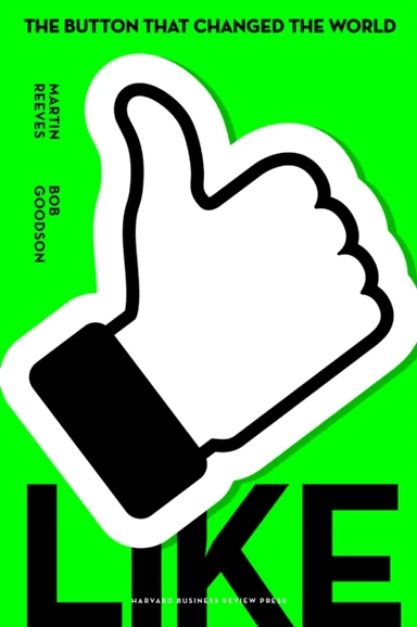 Like av Martin Reeves, Bob Goodson