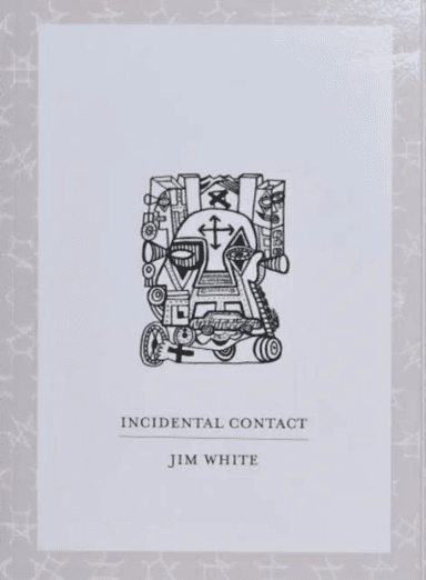 Incidental Contact av Jim White