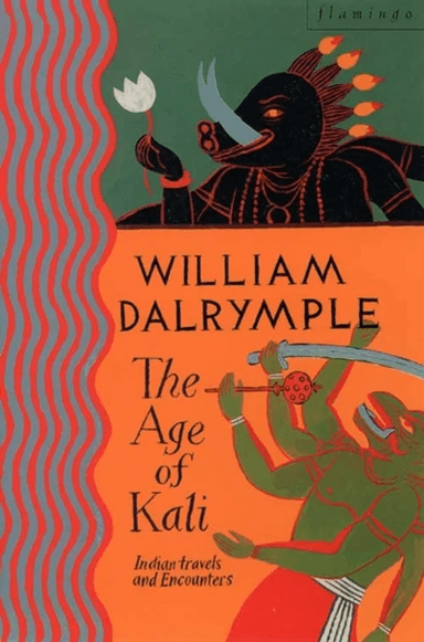 The Age of Kali av William Dalrymple