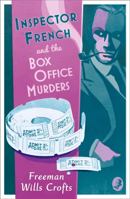 Inspector French and the Box Office Murders av Freeman Wills Crofts