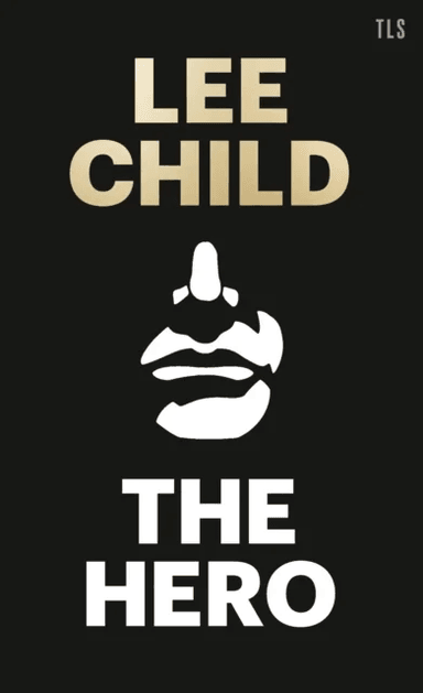 The Hero av Lee Child