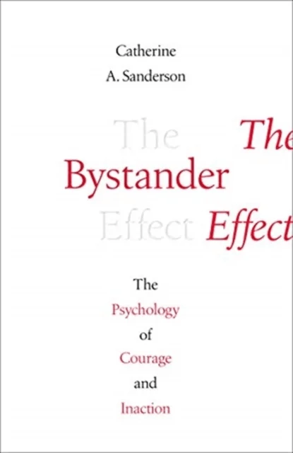 The Bystander Effect av Catherine Sanderson