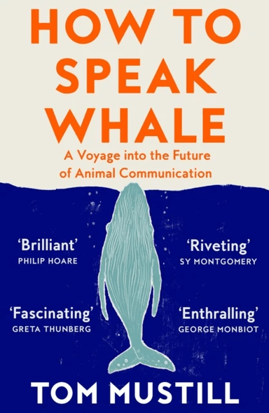 How to Speak Whale av Tom Mustill