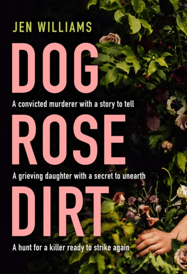 Dog Rose Dirt av Jen Williams