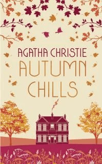 AUTUMN CHILLS: Tales of Intrigue from the Queen of Crime av Agatha Christie