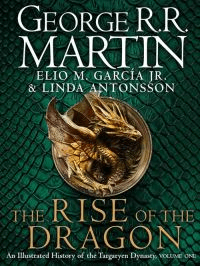 The Rise of the Dragon av George R.R. Martin, Elio M. Garcia Jr., Linda Antonsson
