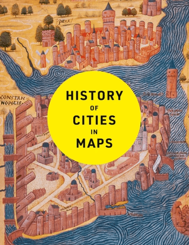 History of Cities in Maps av Philip Parker, Collins Books