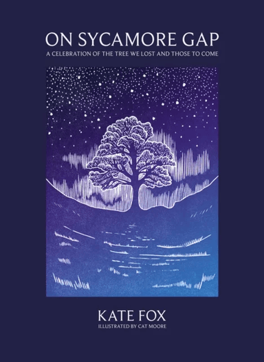 On Sycamore Gap av Kate Fox