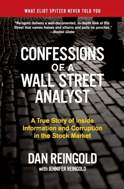 Confessions of a Wall Street Analyst av Daniel Reingold, Jennifer Reingold