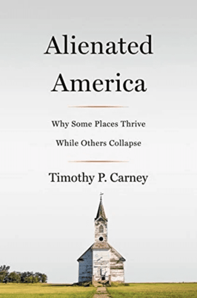 Abandoned America av Timothy P. Carney