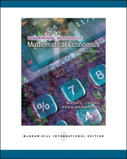 Fundamental Methods of Mathematical Economics av Kevin Wainwright, Alpha Chiang