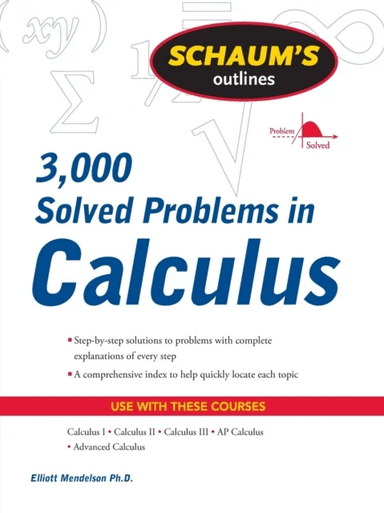 Schaum's 3,000 Solved Problems in Calculus av Elliott Mendelson