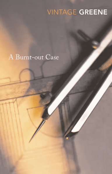 A Burnt-out Case av Graham Greene