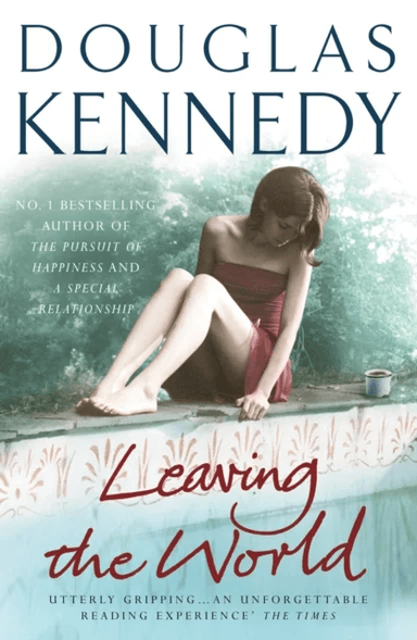 Leaving the World av Douglas Kennedy