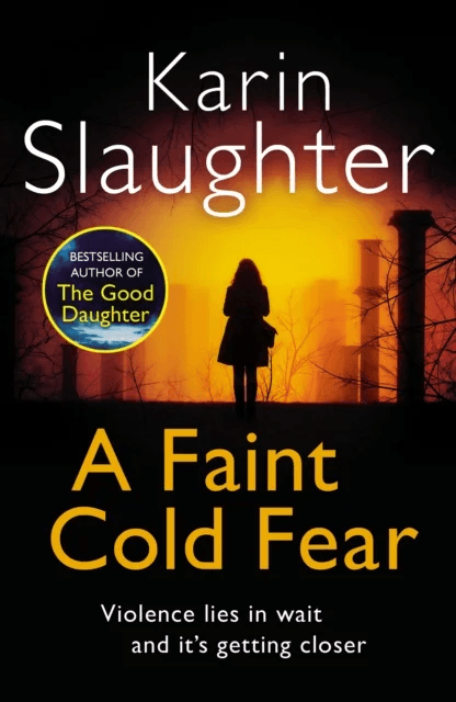 A Faint Cold Fear av Karin Slaughter