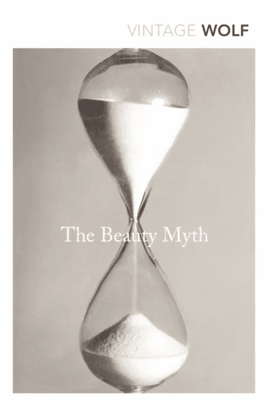The Beauty Myth av Naomi Wolf