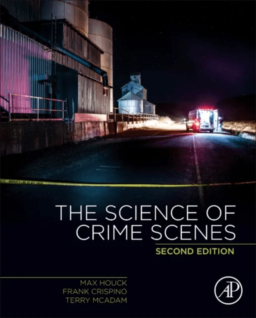 The Science of Crime Scenes av Max M. (Vice President Forensic and Intelligence Services LLC Virginia USA) Houck, Frank (Chemistry-Biology Department
