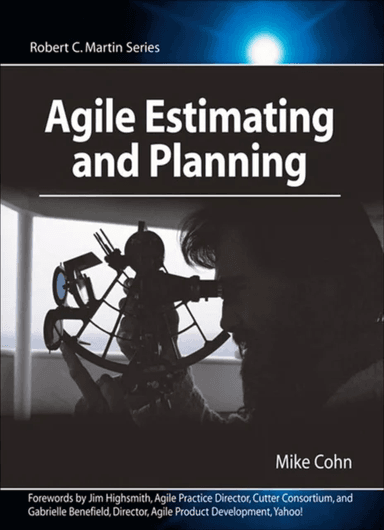 Agile Estimating and Planning av Mike Cohn